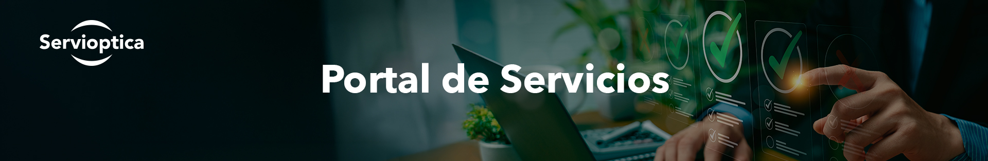 Centro de procesos - Servioptica